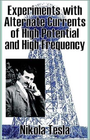 Cover for Nikola Tesla · Experiments with Alternate Currents of High Potential and High Frequency (Paperback Bog) (2002)