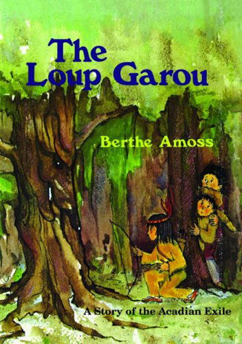 Cover for Berthe Amoss · Loup Garou, the (Paperback Book) [Reprint edition] (2011)