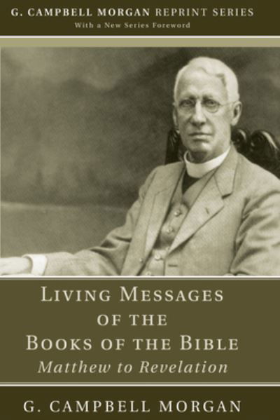 Cover for G. Campbell Morgan · Living Messages of the Books of the Bible (Paperback Book) (2010)
