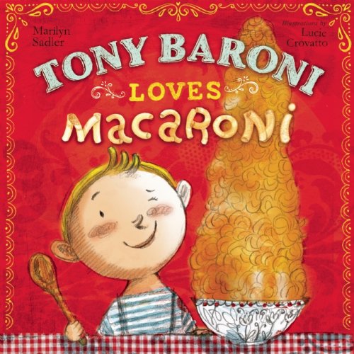 Cover for Marilyn Sadler · Tony Baroni Loves Macaroni (Gebundenes Buch) (2015)