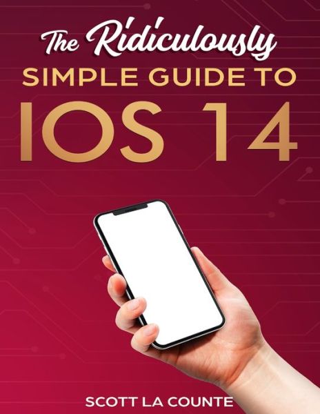 Cover for Scott La Counte · The Ridiculously Simple Guide to iOS 14 (Paperback Book) (2020)