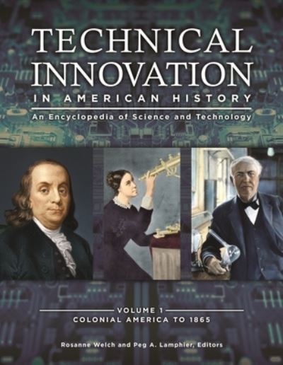 Cover for Rosanne Welch · Technical Innovation in American History [3 volumes] (Hardcover Book) (2019)