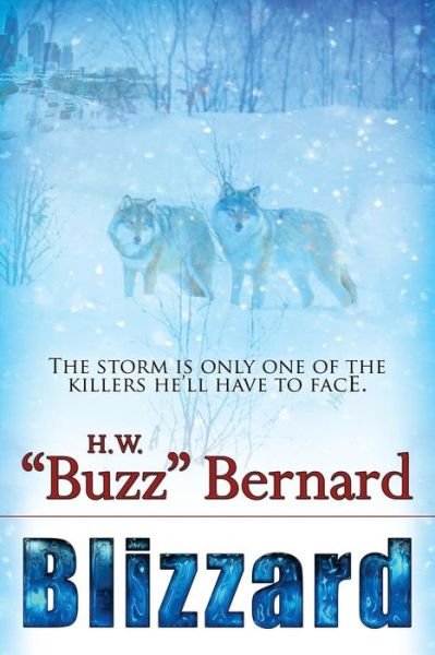 Cover for H W Buzz Bernard · Blizzard (Paperback Bog) (2015)