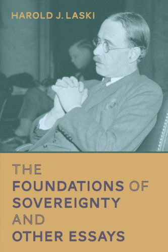 Cover for Harold J Laski · The Foundations of Sovereignty and Other Essays (Paperback Book) (2014)