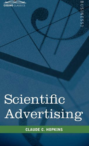 Cover for Claude C Hopkins · Scientific Advertising (Hardcover Book) (2010)