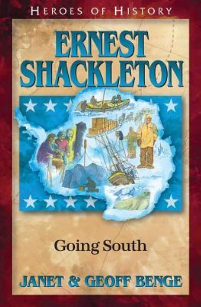 Ernest Shackleton - Janet Benge - Livres - Emerald Books - 9781624860935 - 1 mai 2017