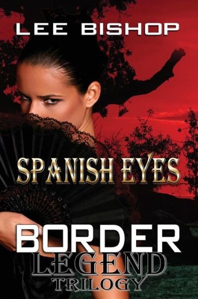 Cover for Lee Bishop · Spanish Eyes (Paperback Book) (2016)