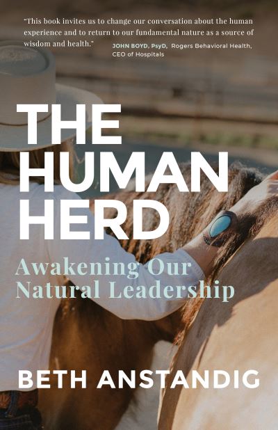 Cover for Beth Anstandig · The Human Herd: Awakening Our Natural Leadership (Paperback Book) (2022)