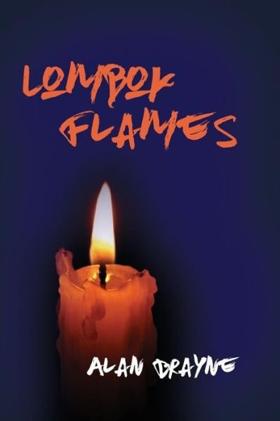 Cover for Alan Brayne · Lombok Flames (Paperback Book) (2018)
