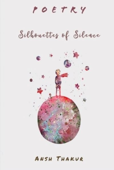 Cover for Ansh Thakur · Silhouettes of Silence (Taschenbuch) (2021)