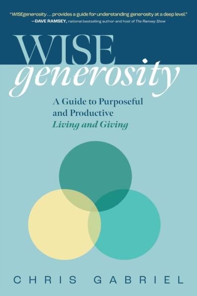 Cover for Christopher Gabriel · WISEgenerosity: A Guide for Purposeful and Practical Living and Giving (Hardcover Book) (2024)