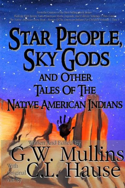 Cover for G W Mullins · Star People, Sky Gods and Other Tales of the Native American Indians (Paperback Book) (2017)