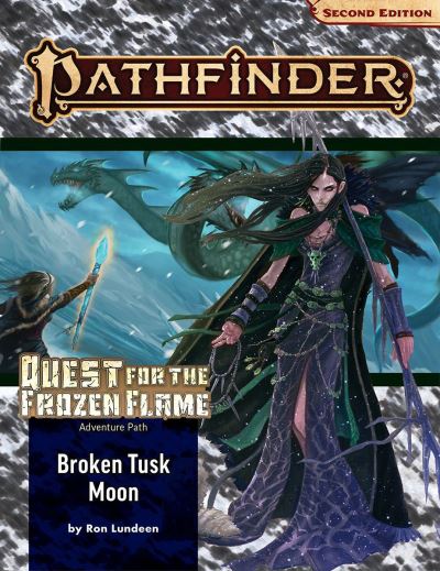 Cover for Ron Lundeen · Pathfinder Adventure Path: Broken Tusk Moon (Quest for the Frozen Flame 1 of 3) (P2) - PATHFINDER ADV PATH QUEST FROZEN FLAME (P2) (Paperback Book) (2022)