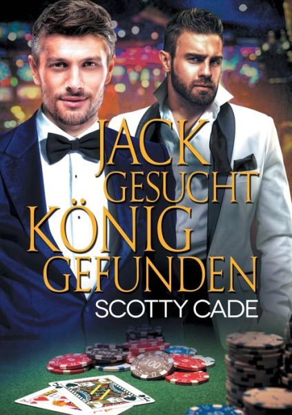 Cover for Scotty Cade · Jack gesucht, Knig gefunden (Translation) (Taschenbuch) (2018)