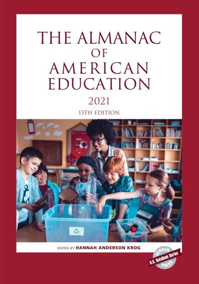 Cover for Hanna Anderson Krog · The Almanac of American Education 2021 - U.S. DataBook Series (Paperback Book) [Thirteenth edition] (2021)