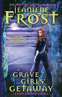 Cover for Jeaniene Frost · A Grave Girls' Getaway - Night Huntress (Paperback Bog) [Is edition] (2022)