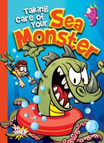 Cover for Eric Braun · Taking Care of Your Sea Monster (Book) (2019)