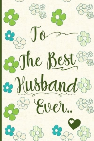 Cover for Ansart Design · To the Best Husband Ever (Paperback Bog) (2019)