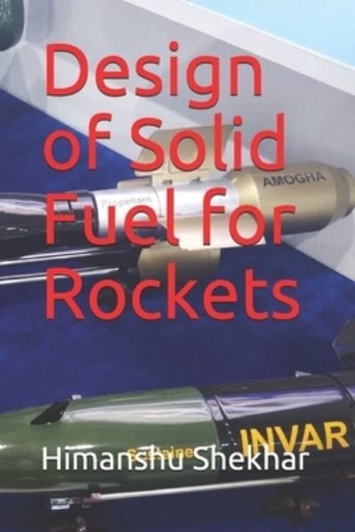 Cover for Himanshu Shekhar · Design of Solid Fuel for Rockets (Paperback Book) (2019)