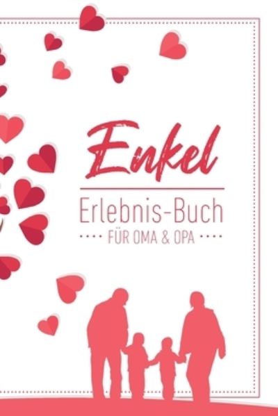 Cover for Groeltern Tagebuch · Enkel Erlebnis Buch Fur Oma &amp; Opa (Paperback Book) (2019)