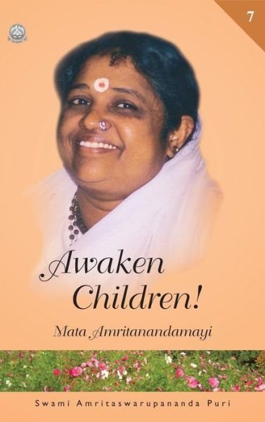 Awaken Children Vol. 7 - Swami Amritaswarupananda Puri - Książki - M.A. Center - 9781680370935 - 9 listopada 2014