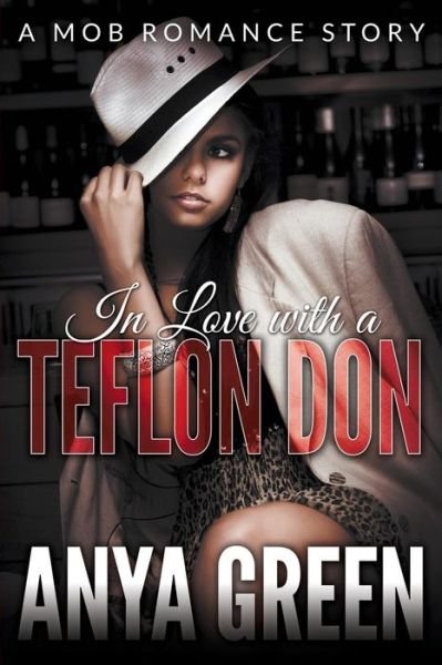 Cover for Anya Green · In Love with a Teflon Don (Pocketbok) (2015)