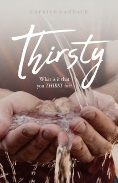 Cover for Caprice Candace · Thirsty (Paperback Book) (2022)