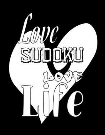 Cover for Sudoku Sayings · Love Sudoku Love Life (Paperback Book) (2019)