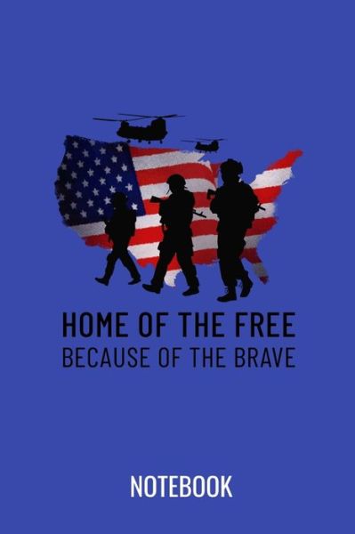 Cover for Veteran Notebook Publishing · Home of the free because of the brave (Paperback Book) (2019)