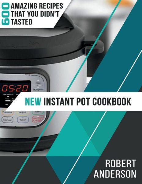 Cover for Robert Anderson · New Instant Pot Cookbook (Pocketbok) (2018)