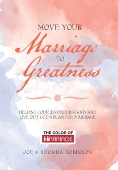 Cover for Joe Robinson · Move Your Marriage to Greatness (Inbunden Bok) (2019)