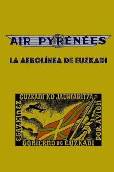 Cover for Inaki Etxaniz · Air Pyrenees (Paperback Book) (2018)