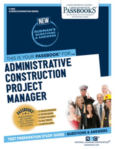 Cover for National Learning Corporation · Administrative Construction Project Manager, 1893 (Paperback Book) (2022)