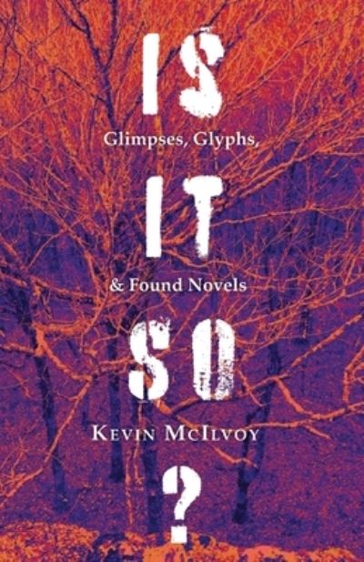 Cover for Kevin McIlvoy · Is It So? (Bok) (2023)