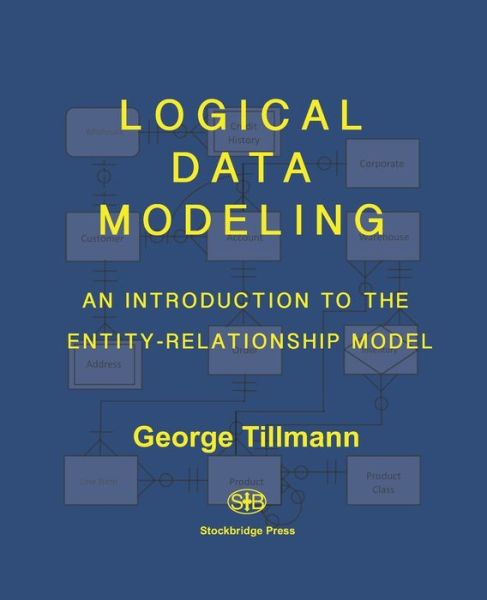 Cover for George Tillmann · Logical Data Modeling (Paperback Bog) (2021)