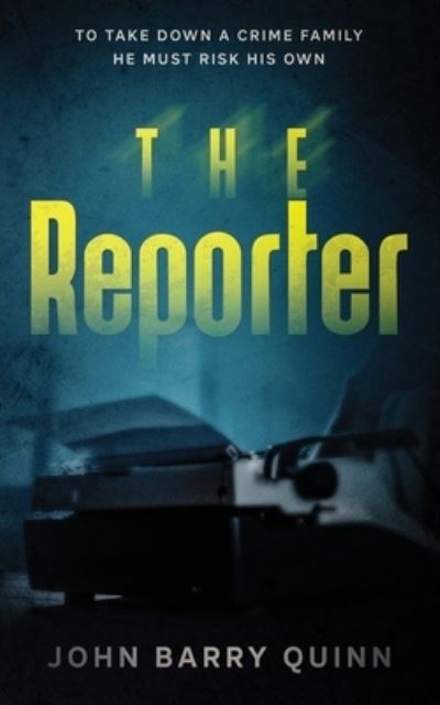 Cover for John Barry Quinn · Reporter (Book) (2023)