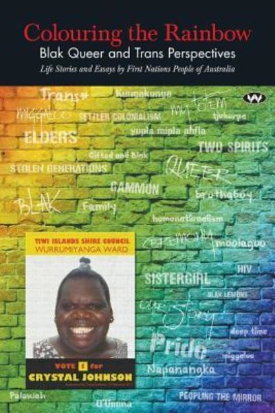 Colouring the Rainbow Blak Queer and Trans Perspectives - Dino Hodge - Livres - Wakefield Press Pty, Limited - 9781743053935 - 11 décembre 2015