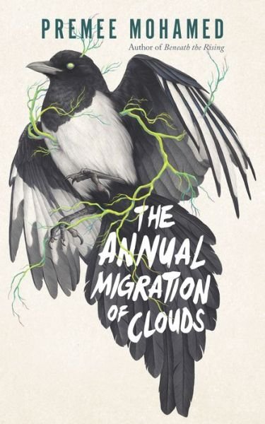 Premee Mohamed · The Annual Migration of Clouds (Paperback Book) (2021)