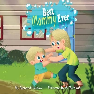 Cover for Richard Nelson · Best Mommy Ever (Pocketbok) (2018)