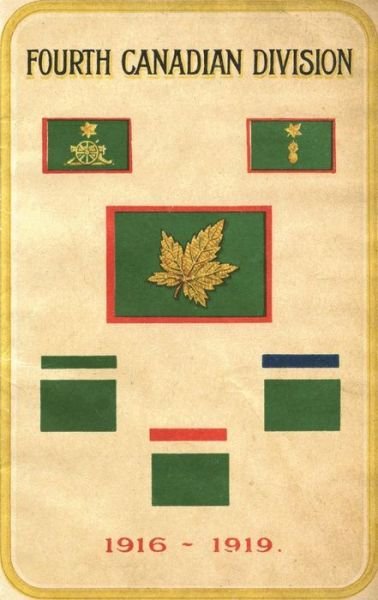 Cover for C B Lindsey · Fourth Canadian Division 1916-1919 (Paperback Bog) (2019)