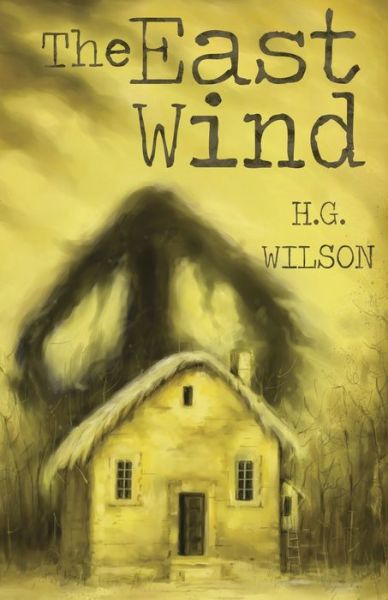 Cover for H.G. Wilson · The East Wind (Paperback Book) (2020)