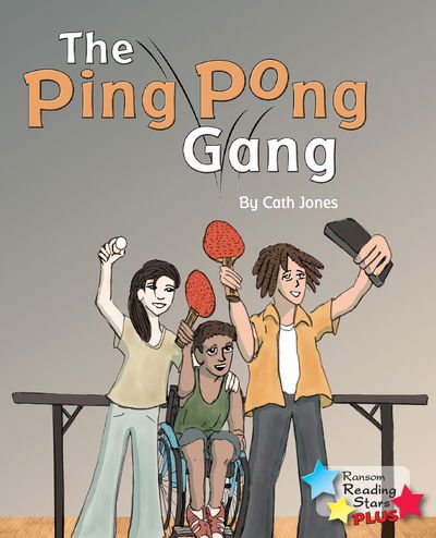 Cover for Cath Jones · The Ping Pong Gang - Reading Stars Plus (Paperback Book) (2019)