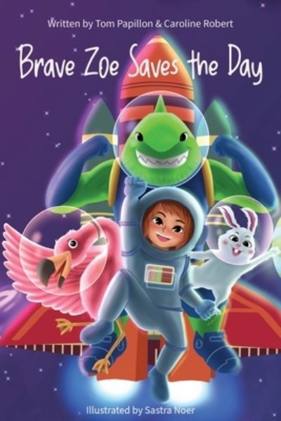 Carolione Robert · Brave Zoe Saves the Day (Paperback Book) (2024)