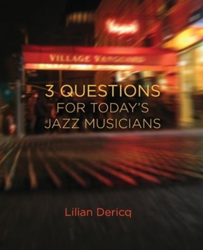 Cover for Lilian Dericq · 3 Questions for Today's Jazz Musicians (Paperback Book) (2020)