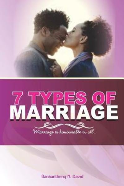 Cover for Bankanthony N David · 7 Types of Marriage (Pocketbok) (2019)