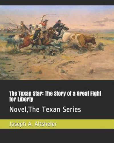 Cover for Joseph A Altsheler · The Texan Star (Paperback Book) (2019)