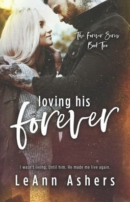 Cover for Leann Ashers · Loving His Forever (Taschenbuch) (2016)