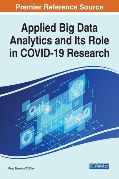 Cover for Peng Zhao · Applied Big Data Analytics and Its Role in COVID-19 Research (Hardcover Book) (2022)