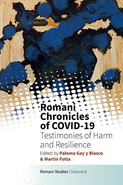Cover for Romani Chronicles of COVID-19: Testimonies of Harm and Resilience - New Directions in Romani Studies (Paperback Book) (2023)