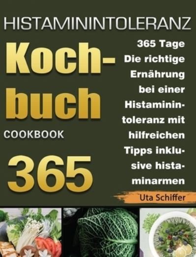 Cover for Uta Schiffer · Histaminintoleranz Kochbuch (Gebundenes Buch) (2021)